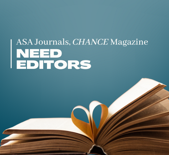 ASA Journals, CHANCE Magazine Need Editors